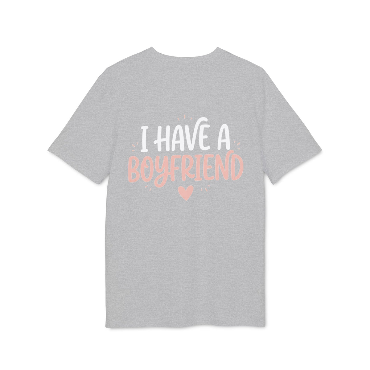 I Have a Girlfriend Graphic T-Shirt — Retro Pink Heart Typography
