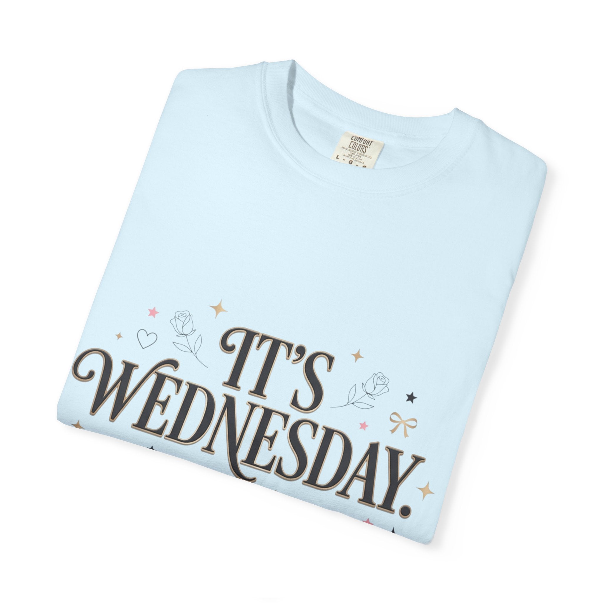 T-Shirt — "It's Wednesday" Main Character Energy Graphic Tee