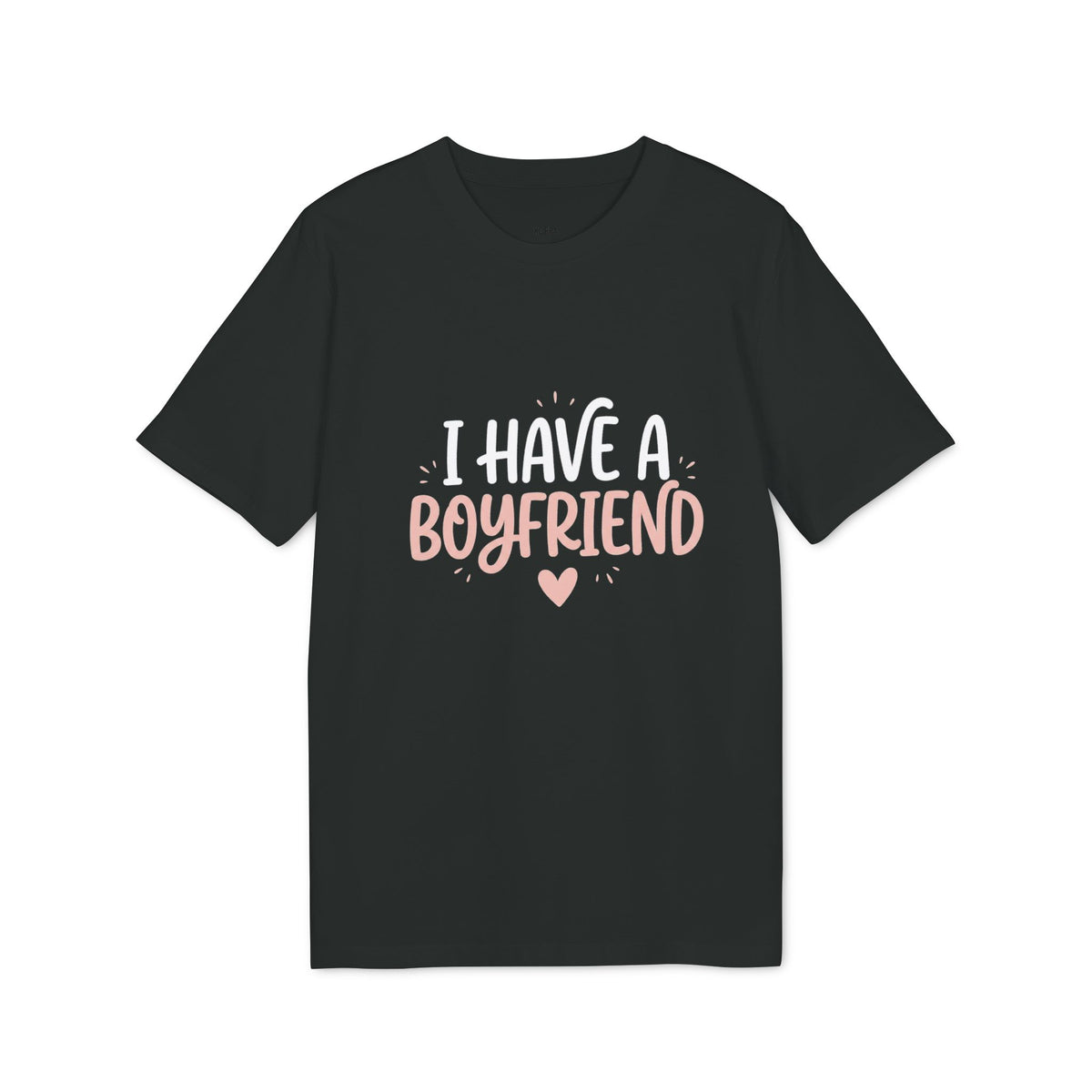 I Have a Girlfriend Graphic T-Shirt — Retro Pink Heart Typography