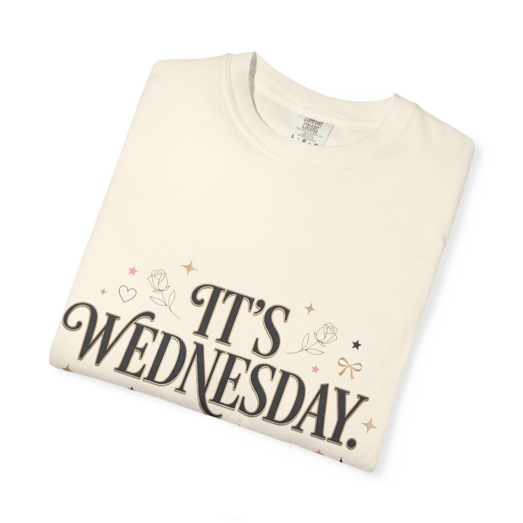 T-Shirt — "It's Wednesday" Main Character Energy Graphic Tee