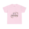 Monday Floral Tee — "It's Monday" Casual Graphic T-Shirt