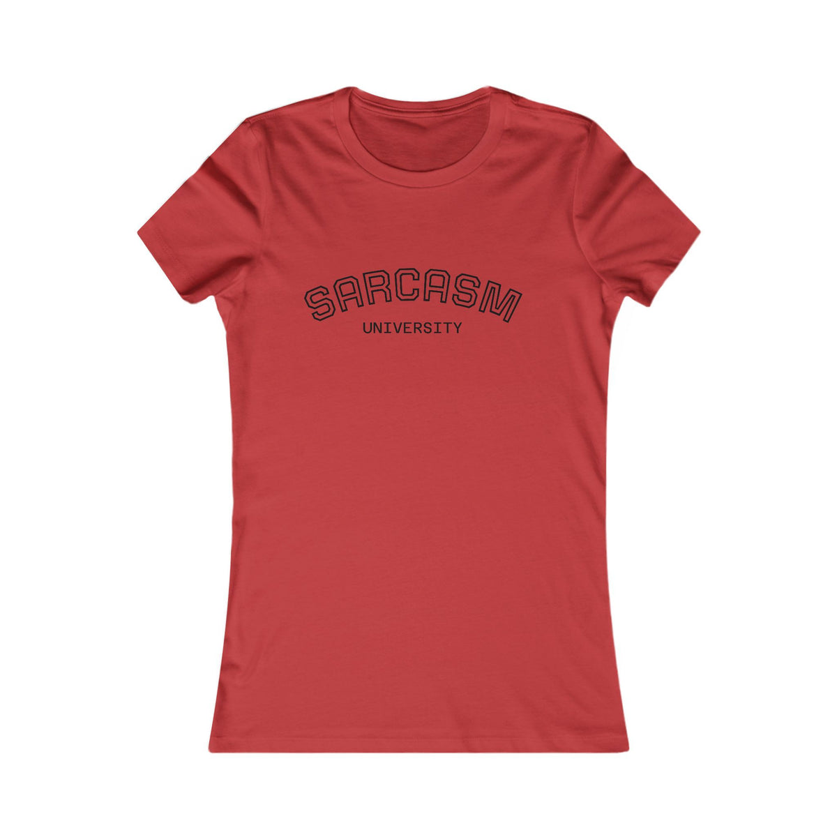 Sarcasm University Women's Tee – Funny Graphic Short Sleeve Shirt