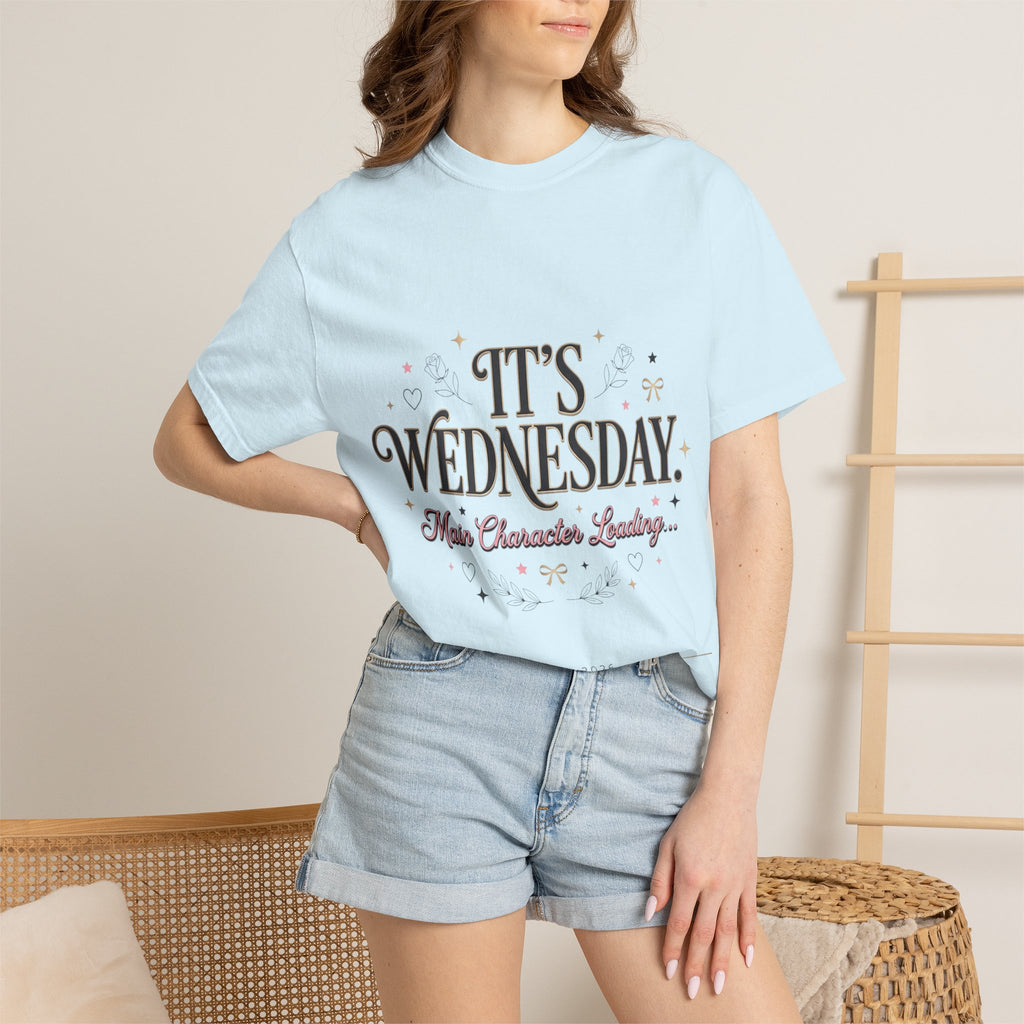 T-Shirt — "It's Wednesday" Main Character Energy Graphic Tee