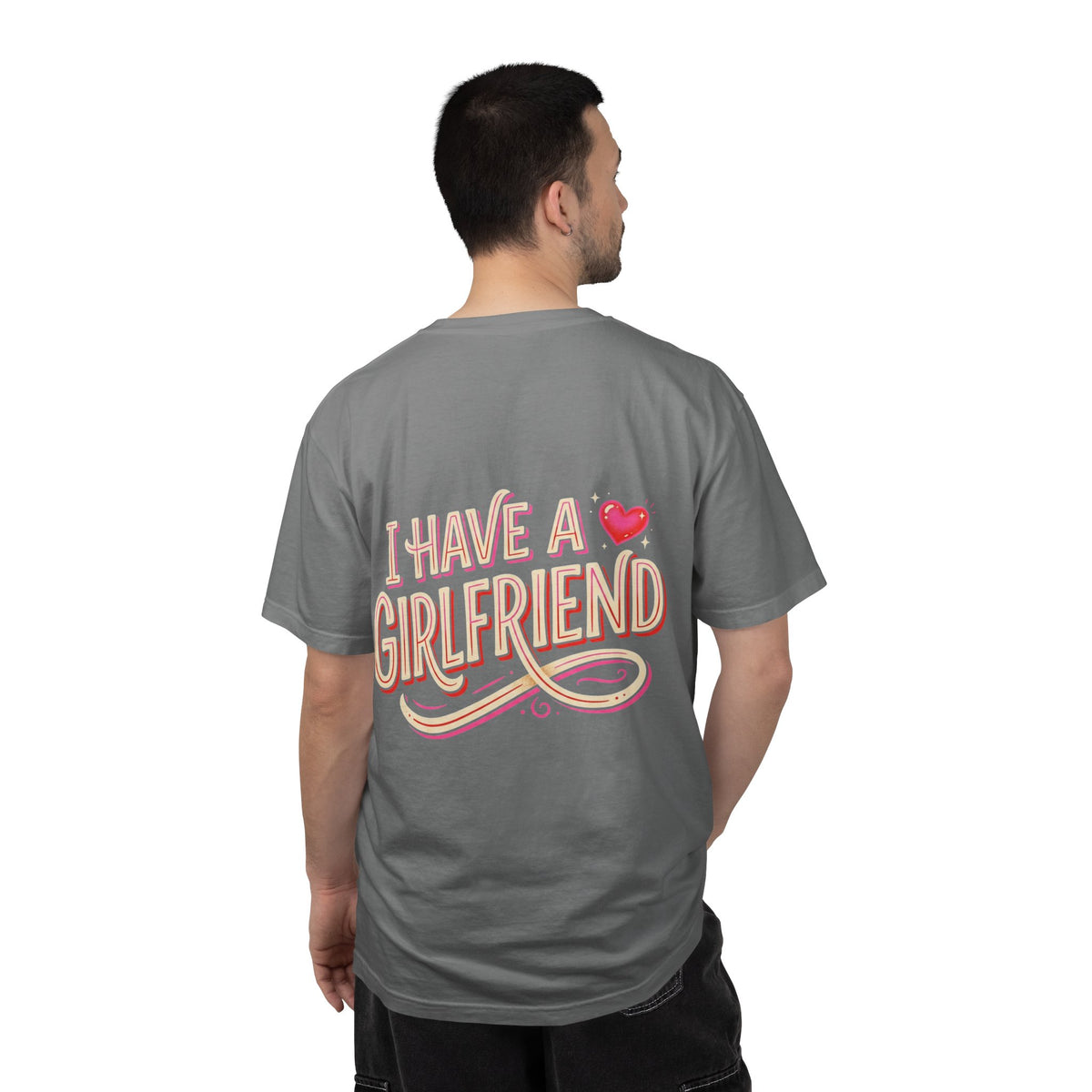 I Have A Girlfriend Graphic Tee — Cute Retro Heart Pride T-Shirt
