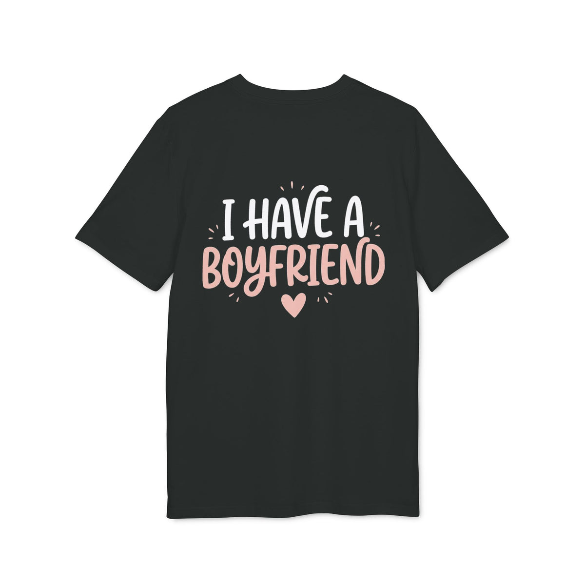 I Have a Girlfriend Graphic T-Shirt — Retro Pink Heart Typography