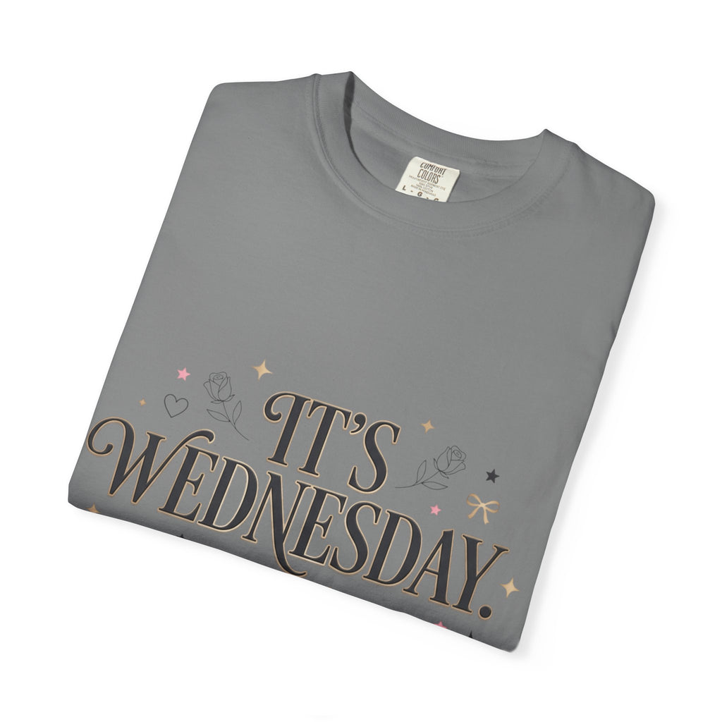 T-Shirt — "It's Wednesday" Main Character Energy Graphic Tee